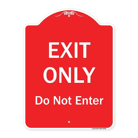 Signmission Exit Only Do Not Enter Heavy-Gauge Aluminum Architectural Sign, 24" H, RW-1824-9845 A-DES-RW-1824-9845